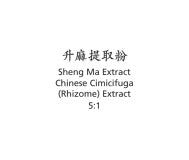 Sheng Ma - Chinese Cimicifuga (Rhizome) Extract - Max Nature