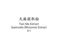Tian Ma - Gastrodia (Rhizome) Extract - Max Nature