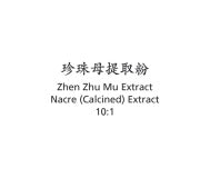 Zhen Zhu Mu - Nacre (Calcined) Extract 10:1 - Max Nature