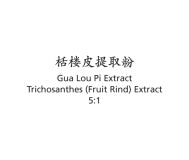 Gua Lou Pi - Trichosanthes (Fruit Rind) Extract - Max Nature