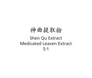 Shen Qu - Medicated Leaven Extract - Max Nature