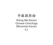 Sheng Ma - Chinese Cimicifuga (Rhizome) Extract - Max Nature